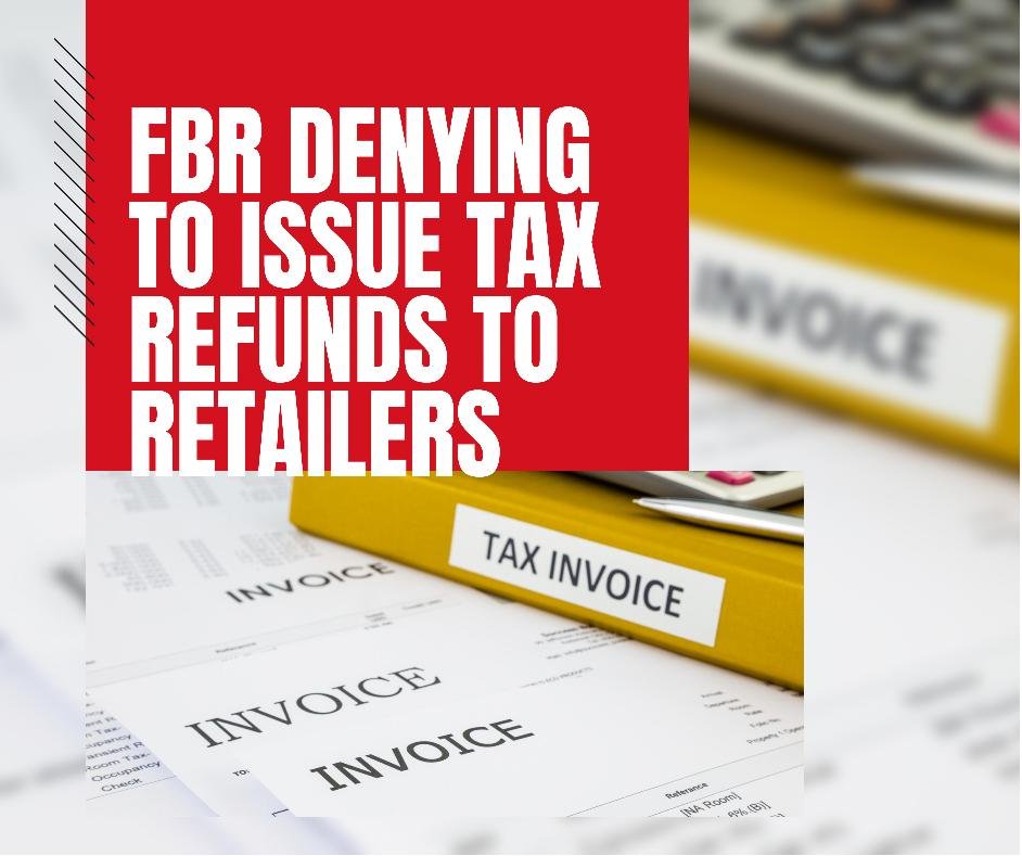 FBR denying to issue tax refunds to retailers on resisting to integrate with fbr tax system