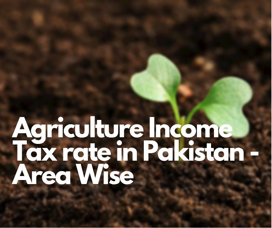 Agriculture Income Tax Rate In Punjab Pakistan Year 2020 2021 Area Wise