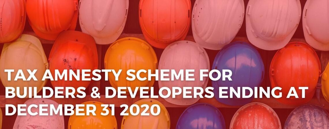 Amnesty-Scheme-Builders-Developers