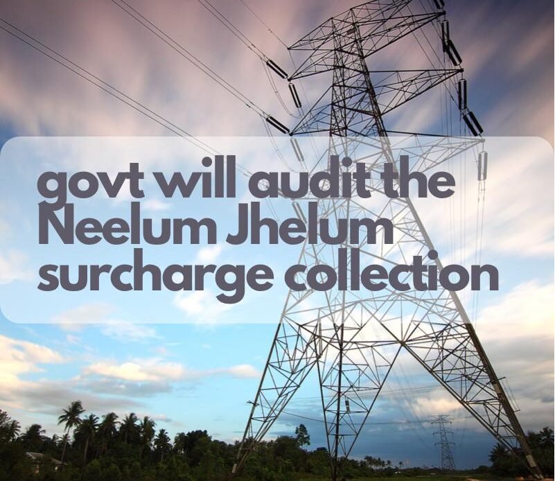 Neelum-Jhelum-Surcharge-Collection-Audit