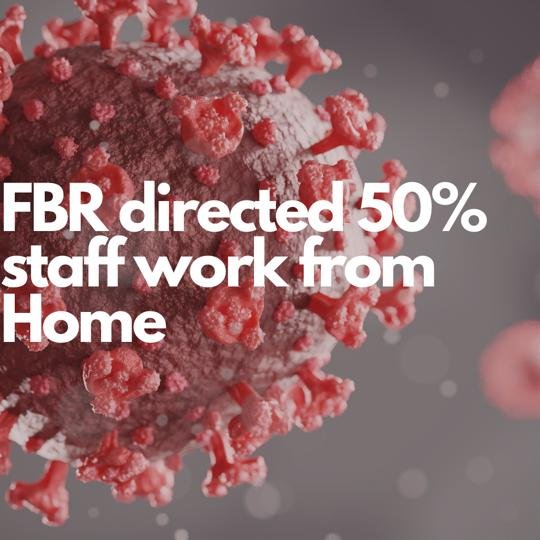FBR Staff Work From Home Covid 19