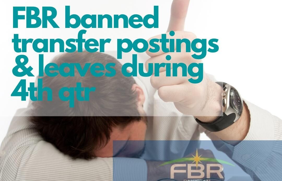 FBR employees transfers postings banned
