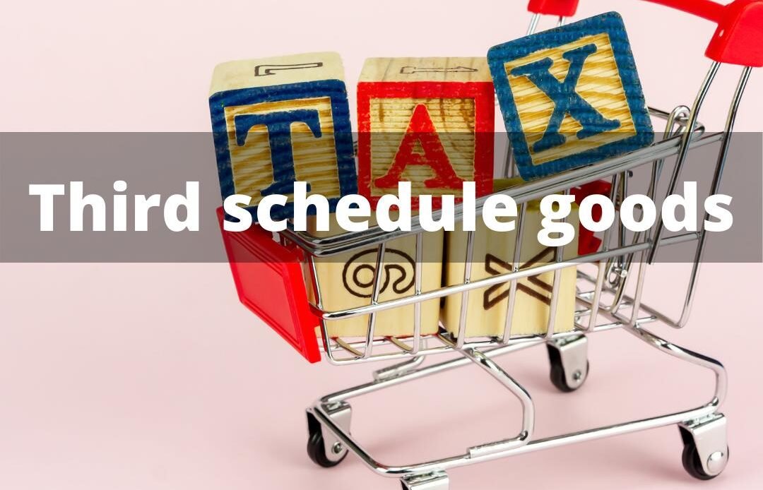 Third Schedule Goods under sales tax Act 1990