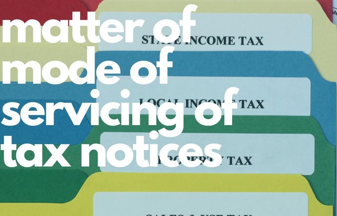 Mode of servicing of tax notices and orders by FBR