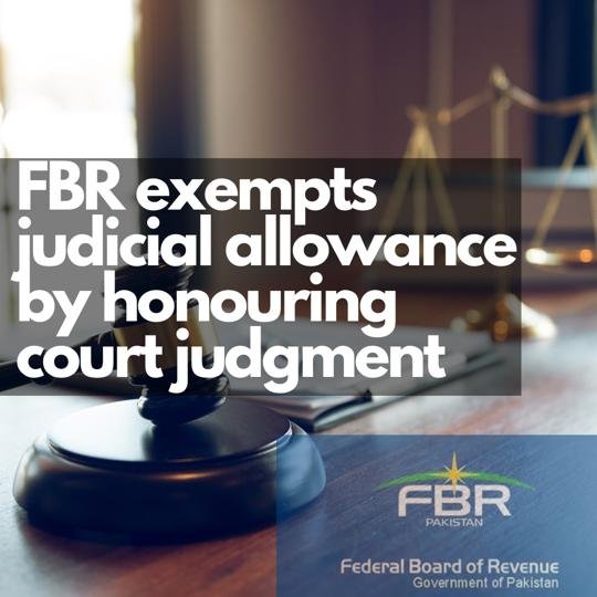 Judicial Allowance Exempts by FBR