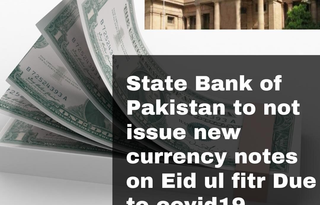 New Currency Notes State Bank of Pakistan on Eid ul Fitr