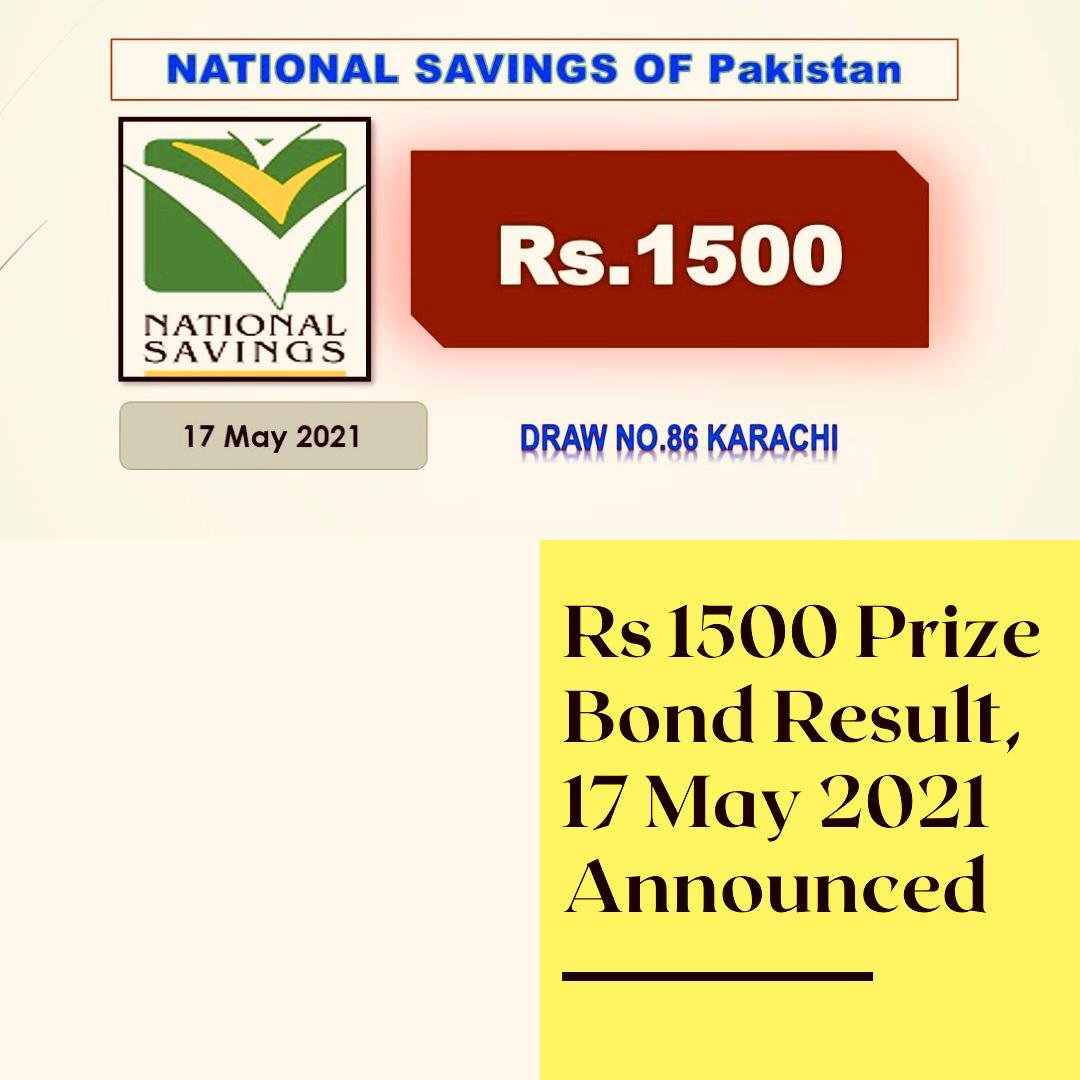 RS. 1500 Prize Bond Result, 17 May 2021 Announced