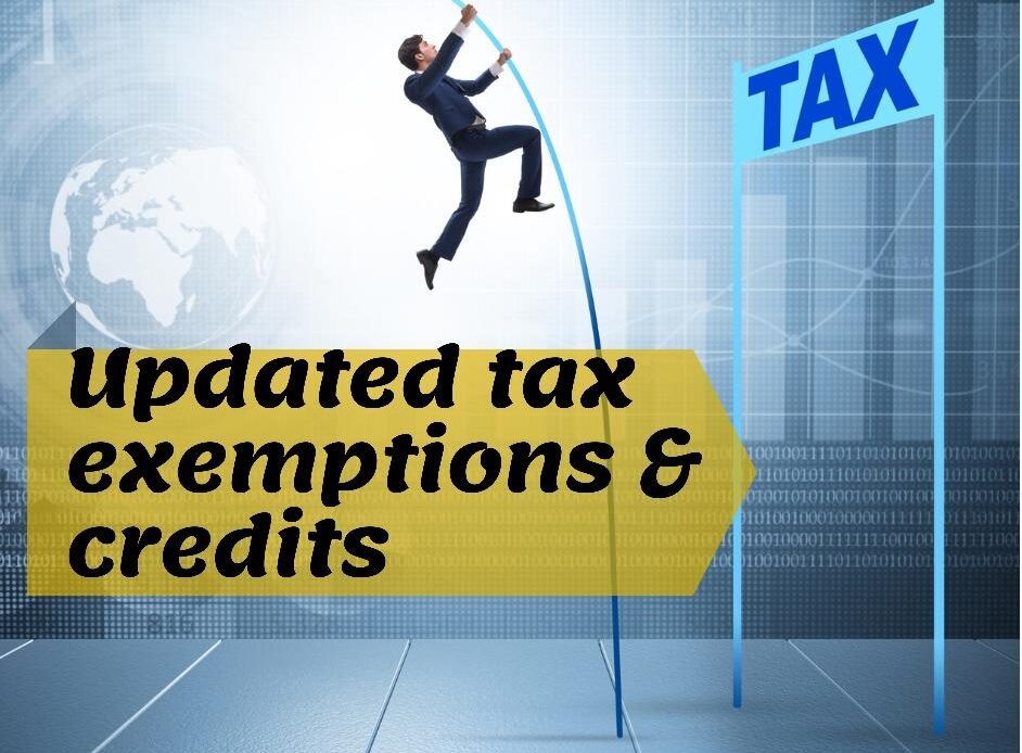 Updated tax exemptions and tax credits
