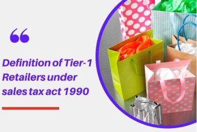 Definition of Tier1 Retailers under sales tax act 1990