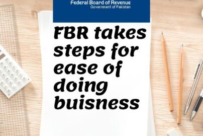 FBR takes steps for ease of doing business