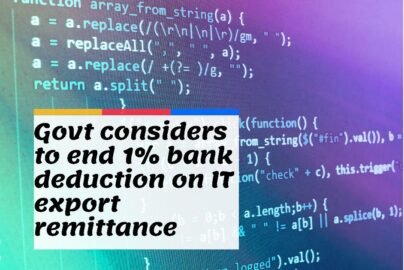 Government considering ending bank deductions on IT export business