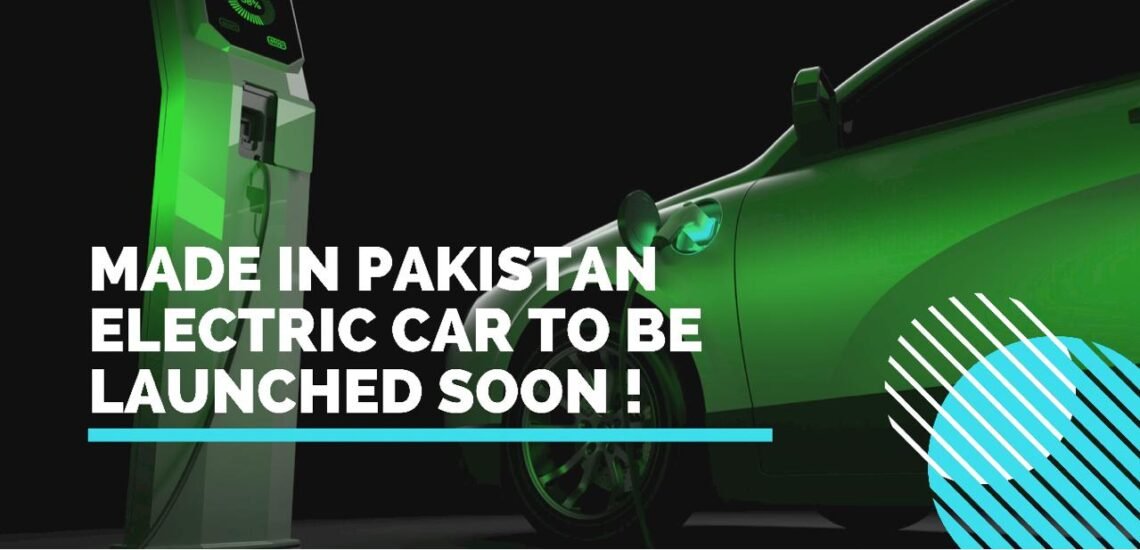 Made in Pakistan electric cars launching soon by DICE foundation of overseas Pakistanis