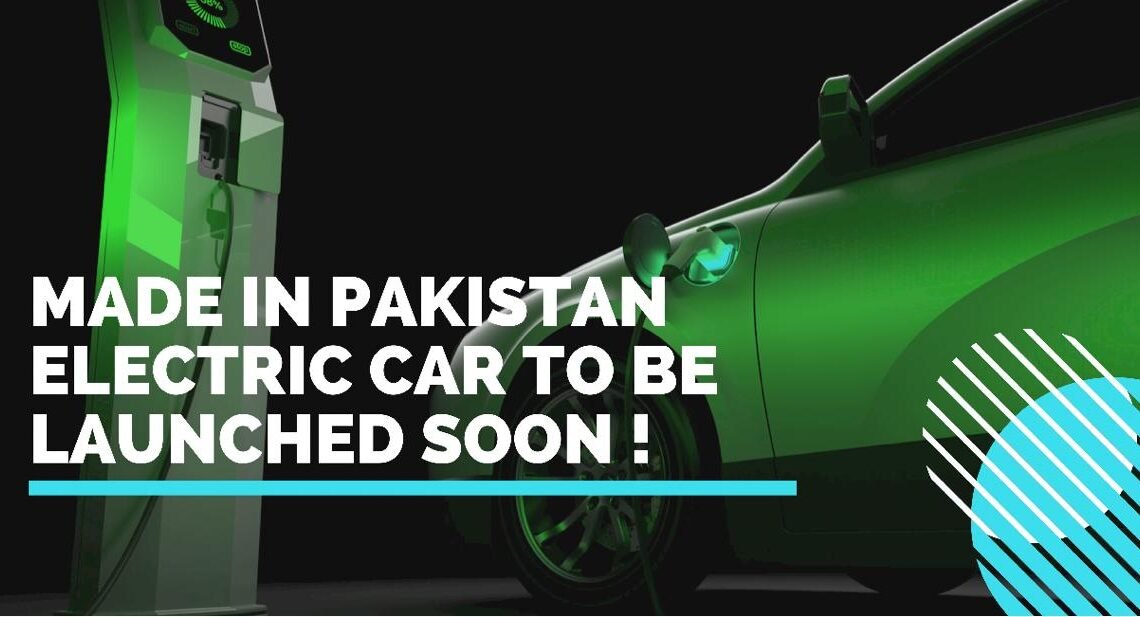 Made in Pakistan electric cars launching soon by DICE foundation of overseas Pakistanis