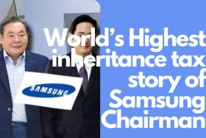 Story of worlds highest inheritance tax of Samsung chairman
