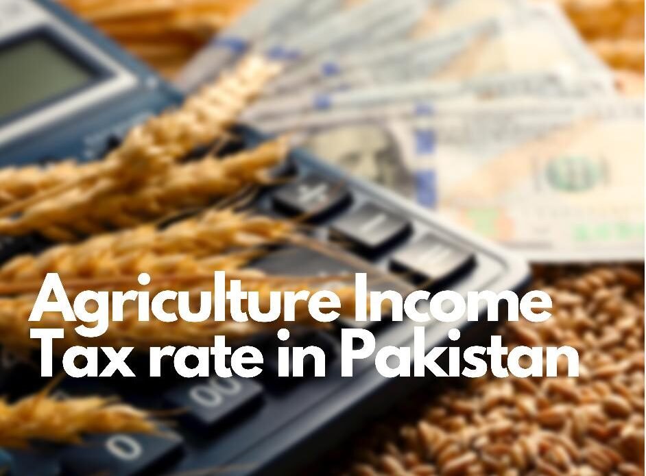 Agriculture Income Tax Rate In Punjab Pakistan Year 2020 2021