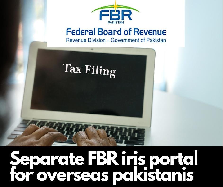 separate-fbr-iris-portal-for-overseas-pakistanis-for-income-tax-return