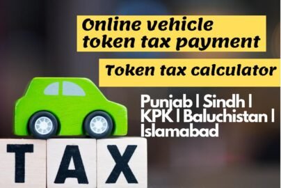 Vehicle online Token tax payment token tax calculator Punjab Sindh KPK Baluchistan Islamabad