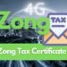 Zong Tax Certificate via whatsapp my zong app and sms or email