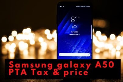 Samsung Galaxy A50 PTA tax and price in Pakistan
