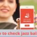 How to Check Jazz Balance?