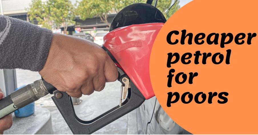Cheaper petrol for lower income group