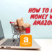 how to make online money with amazon in Pakistan