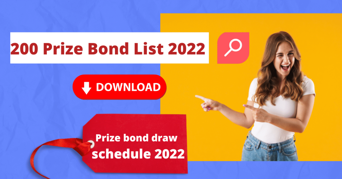 200 Prize Bond List 2022 and Prize bond Draw Schedule 2022