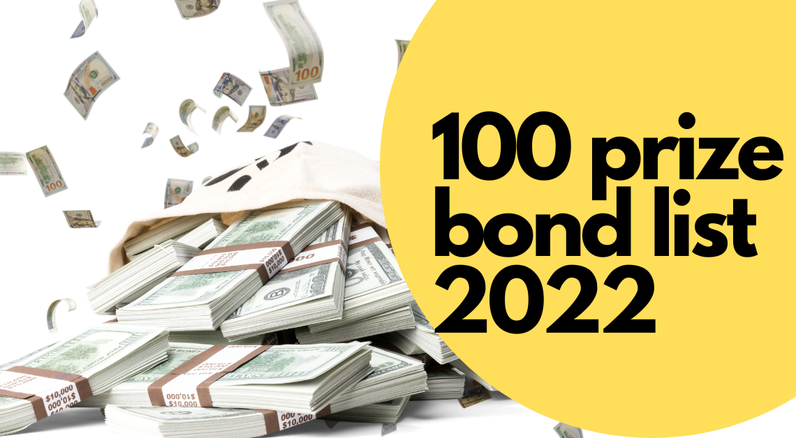 100 prize bond list 2022 and prize bond schedule 2022