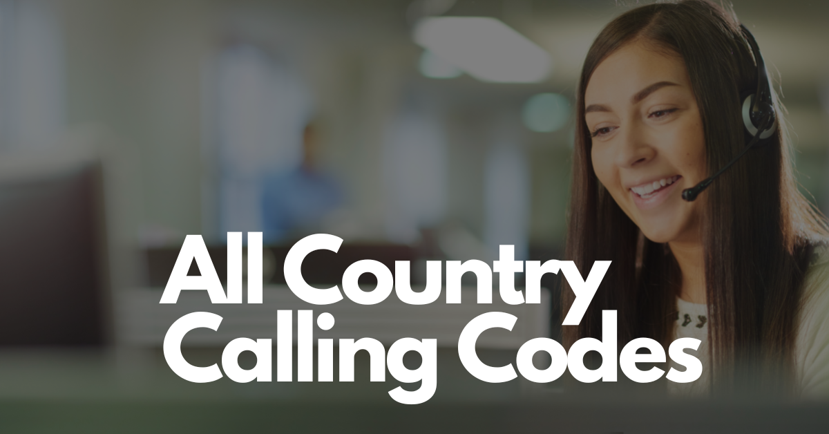 All Country Calling Codes International phone calling codes