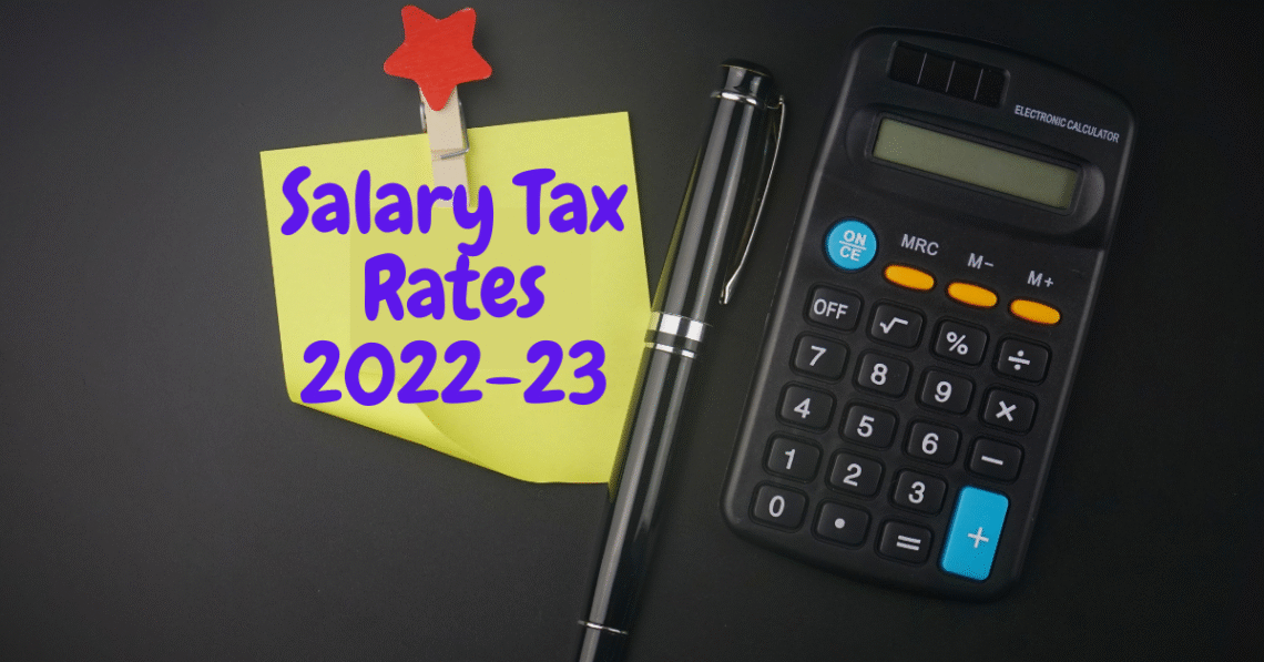 Salary Tax Rates 2022-23 and Salary Tax Calculator