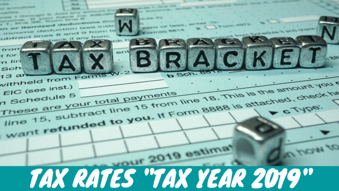 tax rates tax year 2019 tax brackets tax card