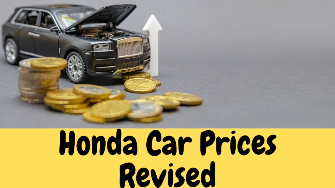 Honda car revised prices 2023 Honda city Honda civic and BRV