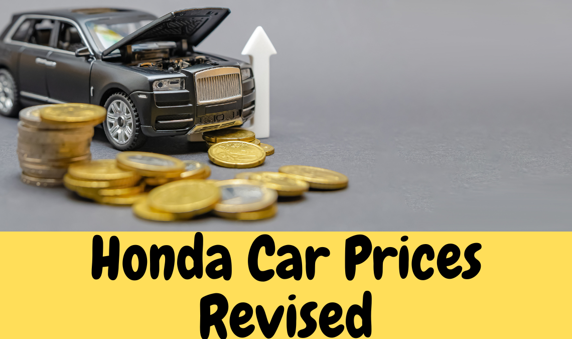 Honda car revised prices 2023 Honda city Honda civic and BRV