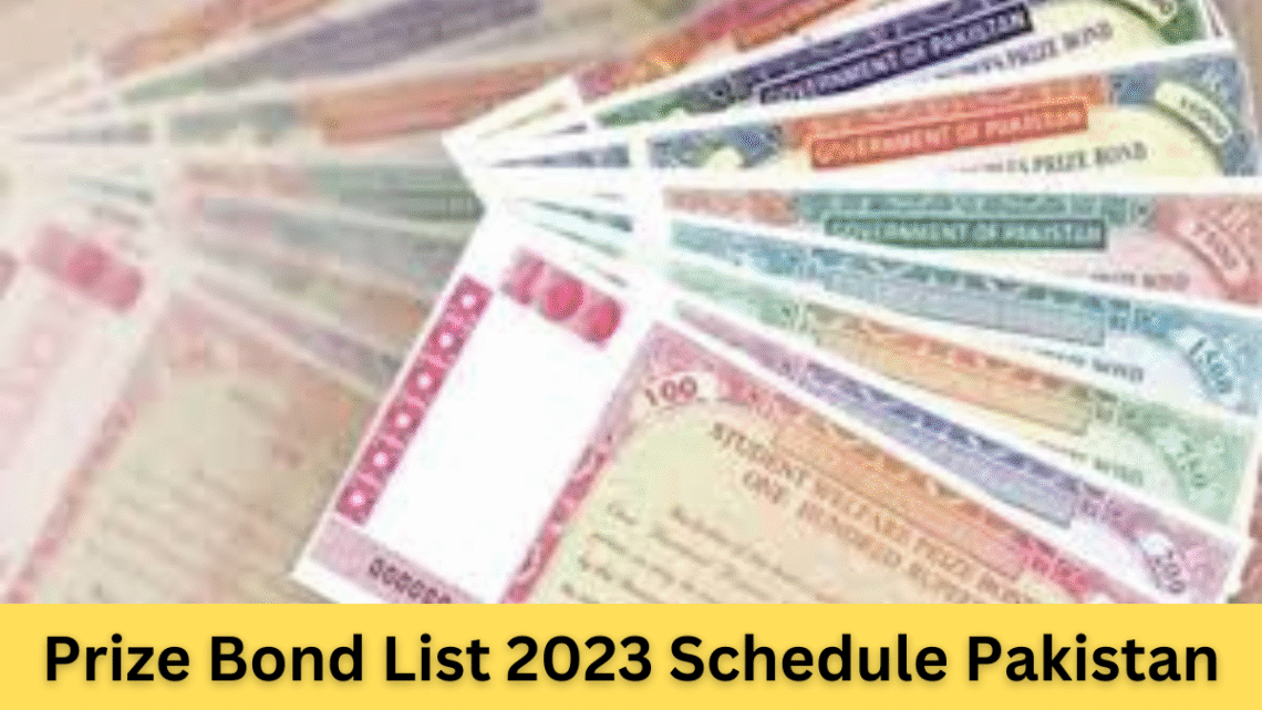 Prize Bond List 2023 Schedule Pakistan