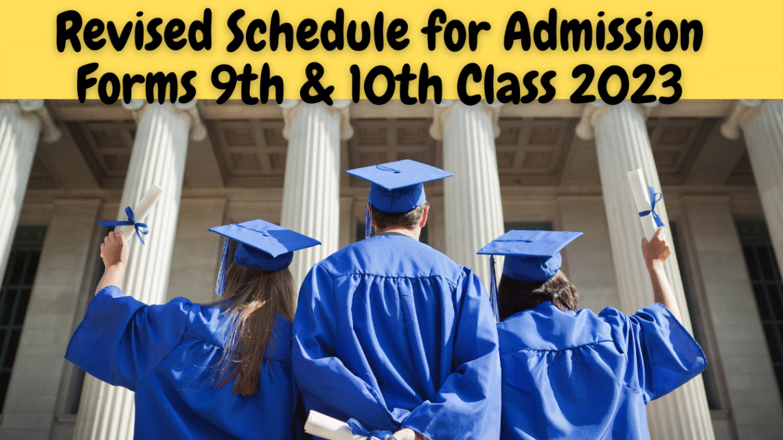 Revised Schedule Admission Forms and fees Punjab Boards 9th 10th class year 2023