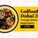 Gulfood Dubai 2023 Timings Dates and Registration