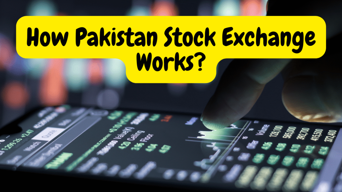 How Pakistan Stock Exchange Works in 2023