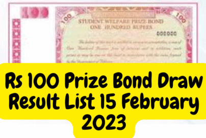 Rs 100 Prize Bond Draw Result List 15 February 2023