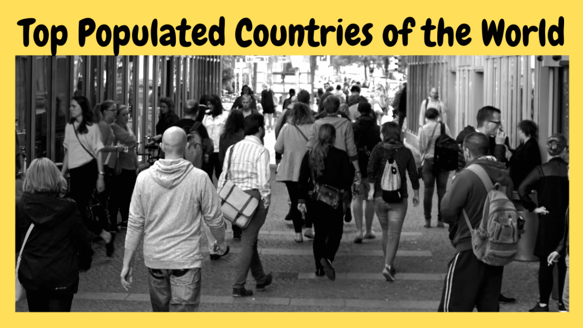 Top 10 Most Populated Countries of the World 2023