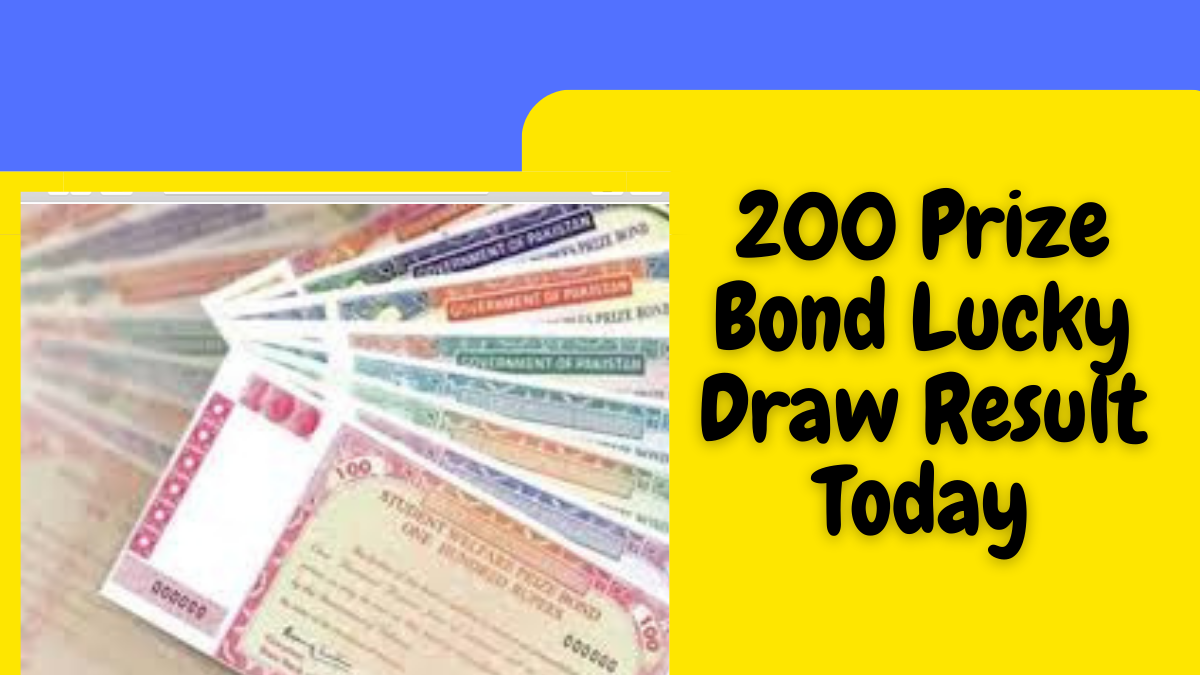 200 Prize Bond Lucky Draw Result Today