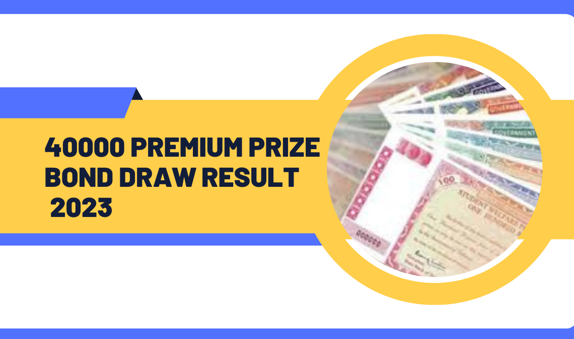 40000 Premium Prize Bond Draw Result Today 10 March 2023 check and download online
