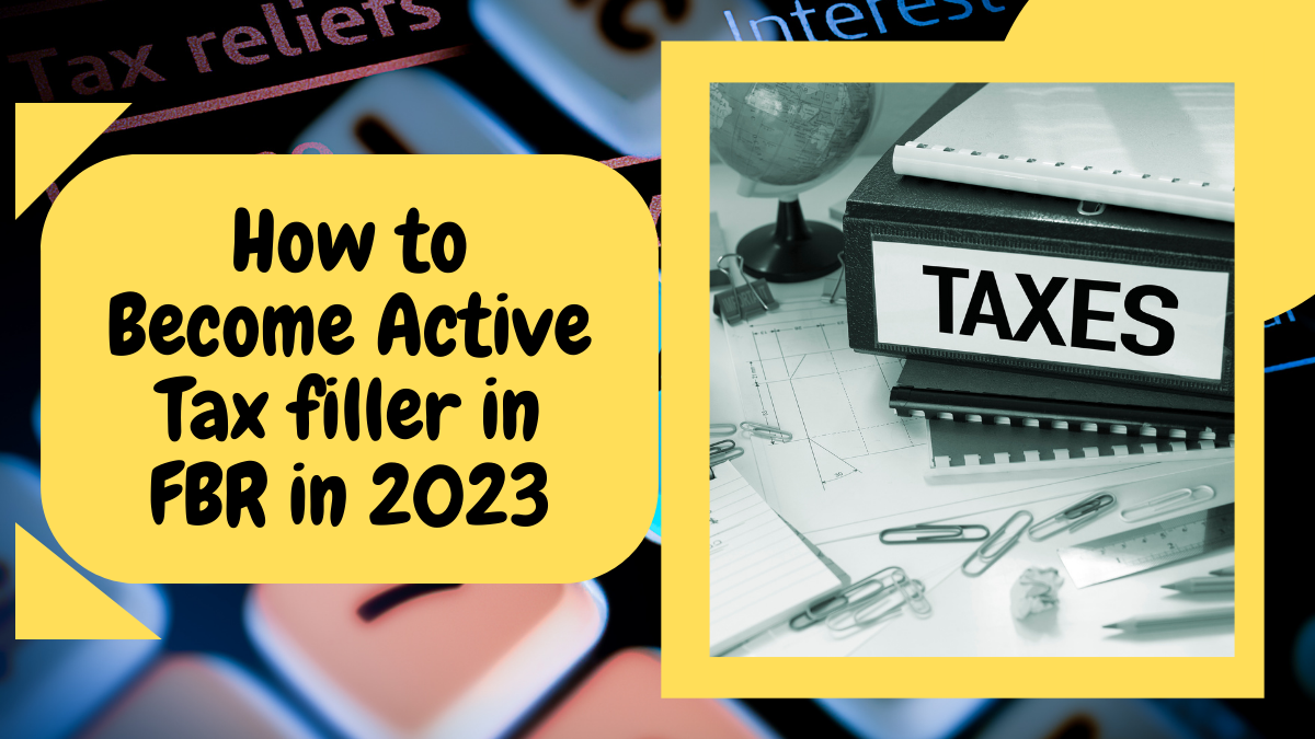 how-to-become-active-tax-filler-in-fbr-in-2023