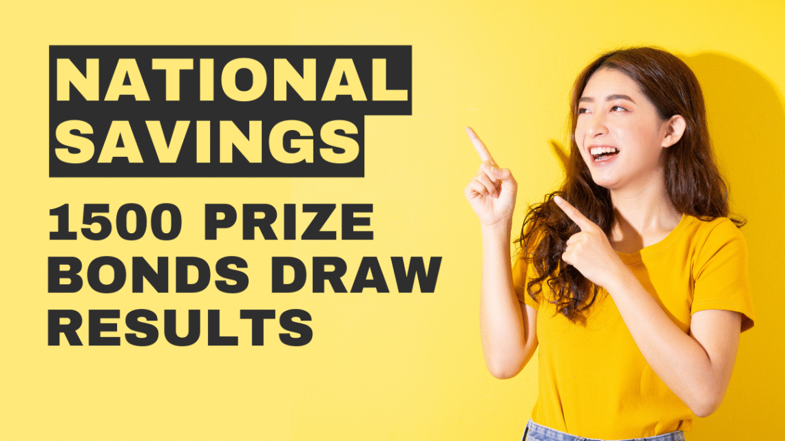 National Savings Prize Bonds Draw Results 1500 Today 15 May 2023
