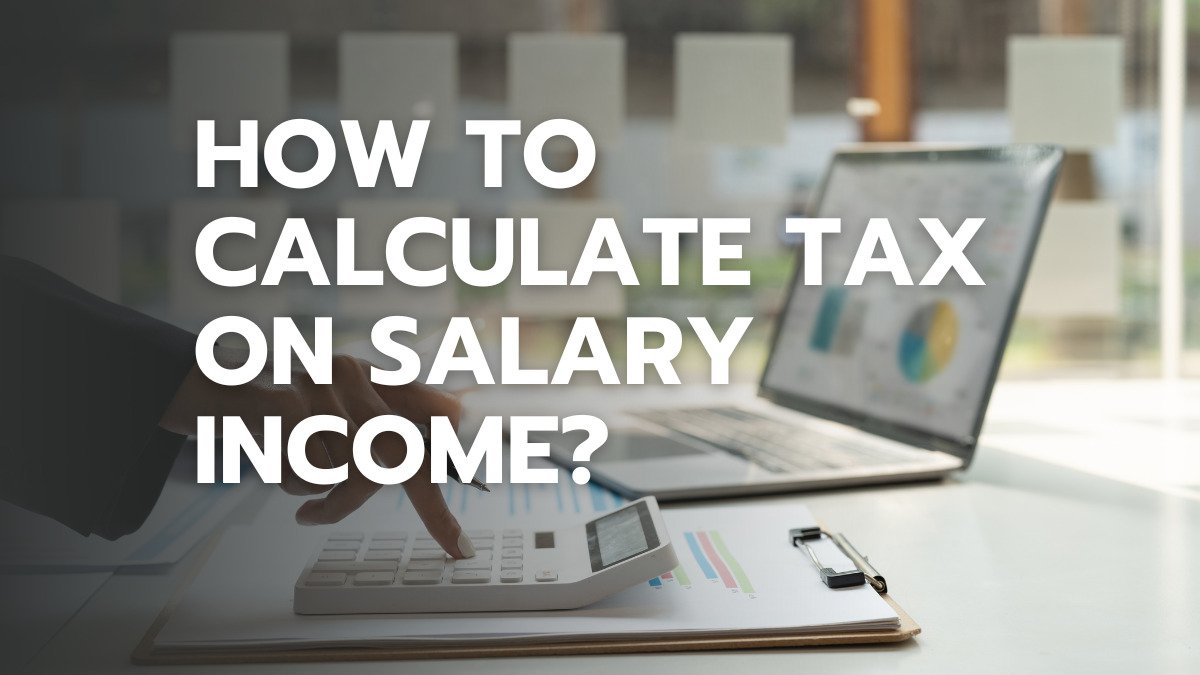 Navigating Tax Laws How To Calculate Your Salary Tax In