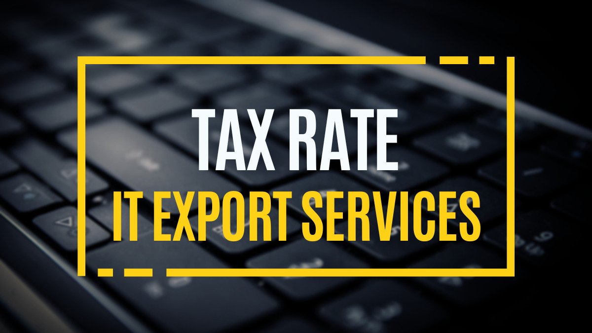 Tax rates and Tax Benefits for IT Export Services in Pakistan 2023