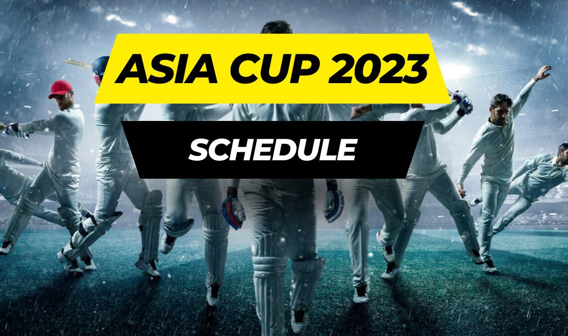 Exciting Cricket Asia Cup 2023 Schedule: Don't Miss a Moment of the Action!
