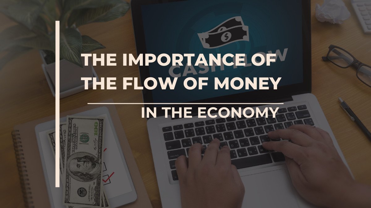 The Importance of the Flow of Money in the Economy