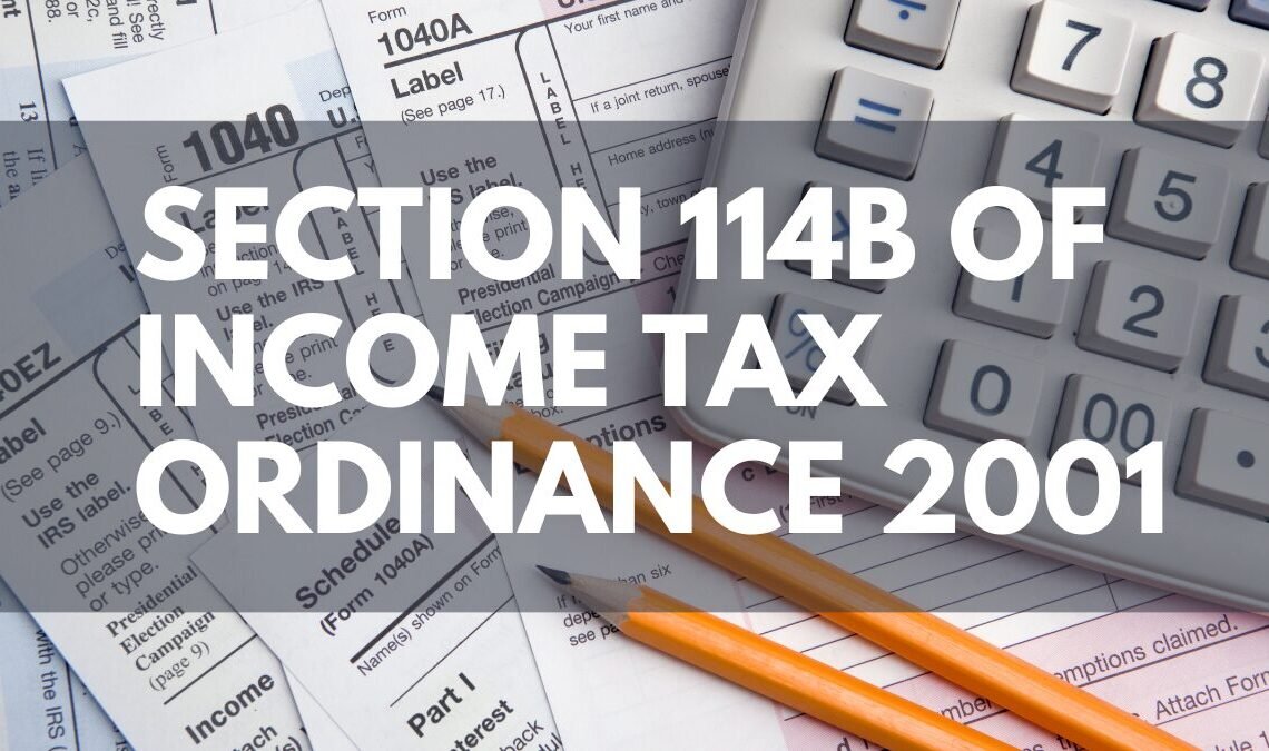 114B of Income Tax Ordinance 2001: FBR Powers to Enforce Filing of Returns