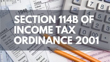 114B of Income Tax Ordinance 2001: FBR Powers to Enforce Filing of Returns