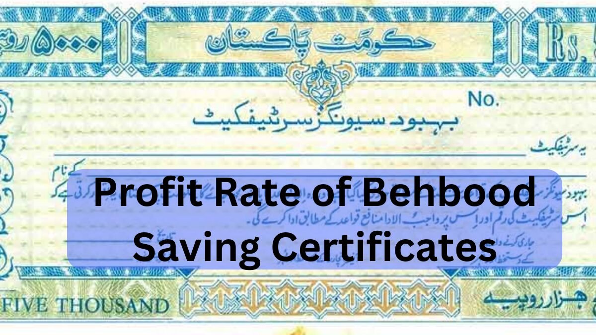Profit Rates on Behbood Saving Certificates 2024
